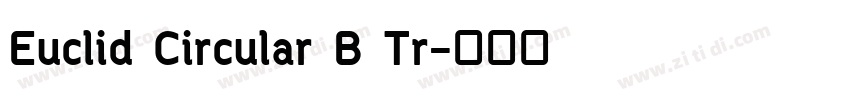 Euclid Circular B Tr字体转换